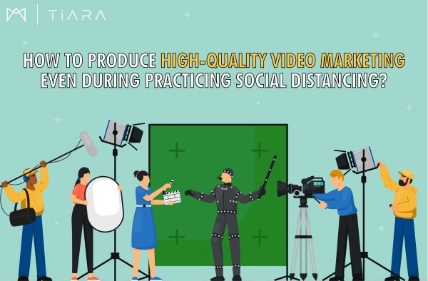 Image: How To Produce High-Quality Video Marketing Even During Practicing Social Distancing?